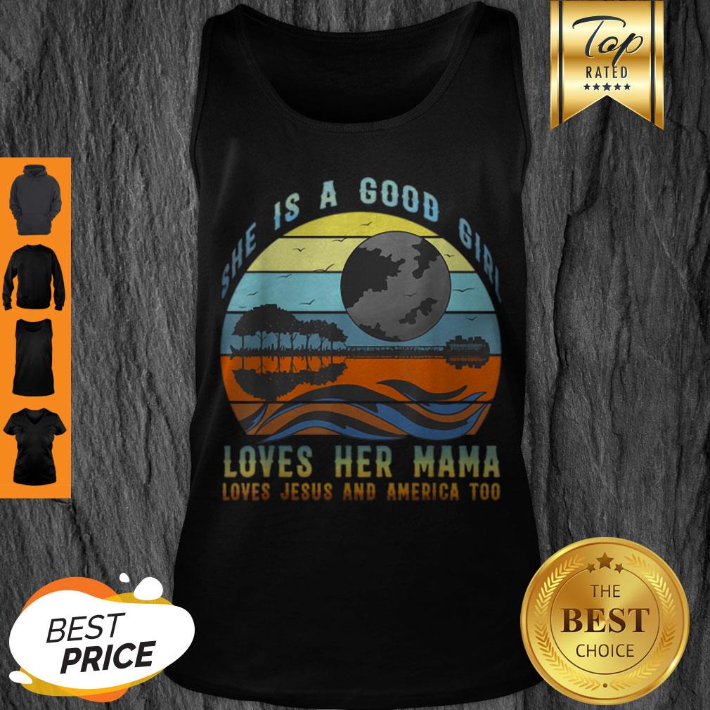 Official She’s A Good Girl Loves Her Mama Jesus & America Too Shirt - Image 4