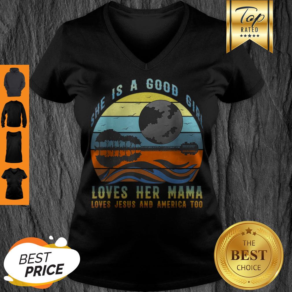 Official She’s A Good Girl Loves Her Mama Jesus & America Too Shirt - Image 5