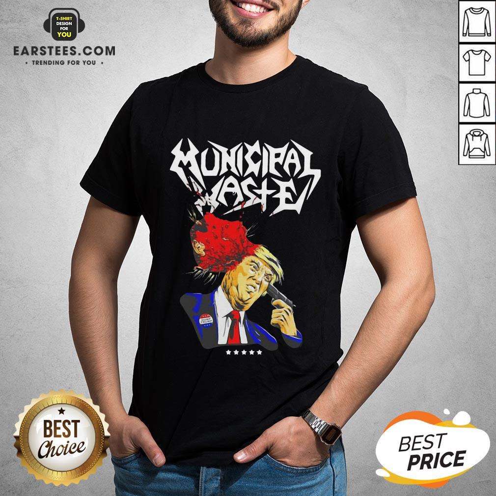 Perfect Municipal Waste Trump 2020 Shirt