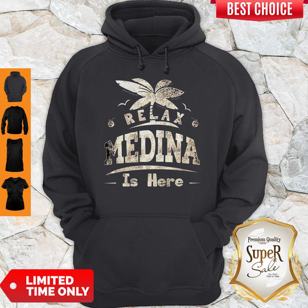 Relax Medina Is Here Shirt - Image 3