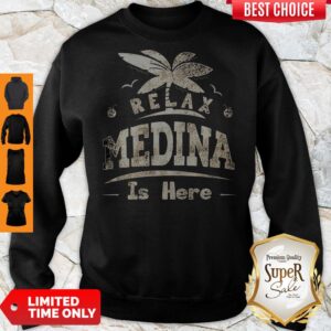 Alternative view of Relax Medina Is Here Shirt