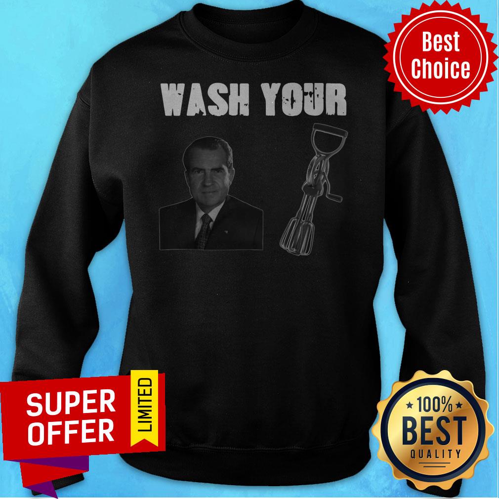 Nice Richard Nixon Wash Your D Beaters Shirt - Image 2