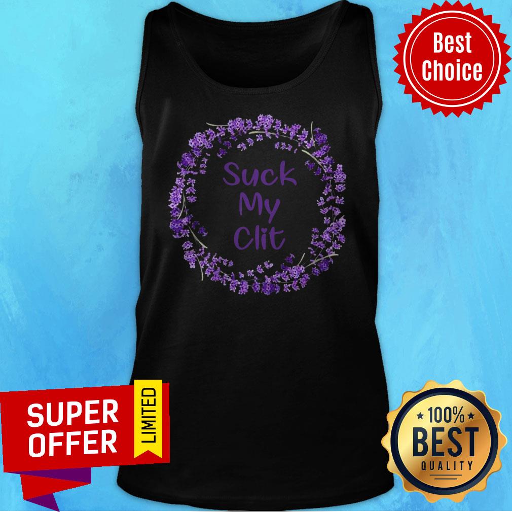 Awesome Suck My Clit Floral Shirt - Image 5