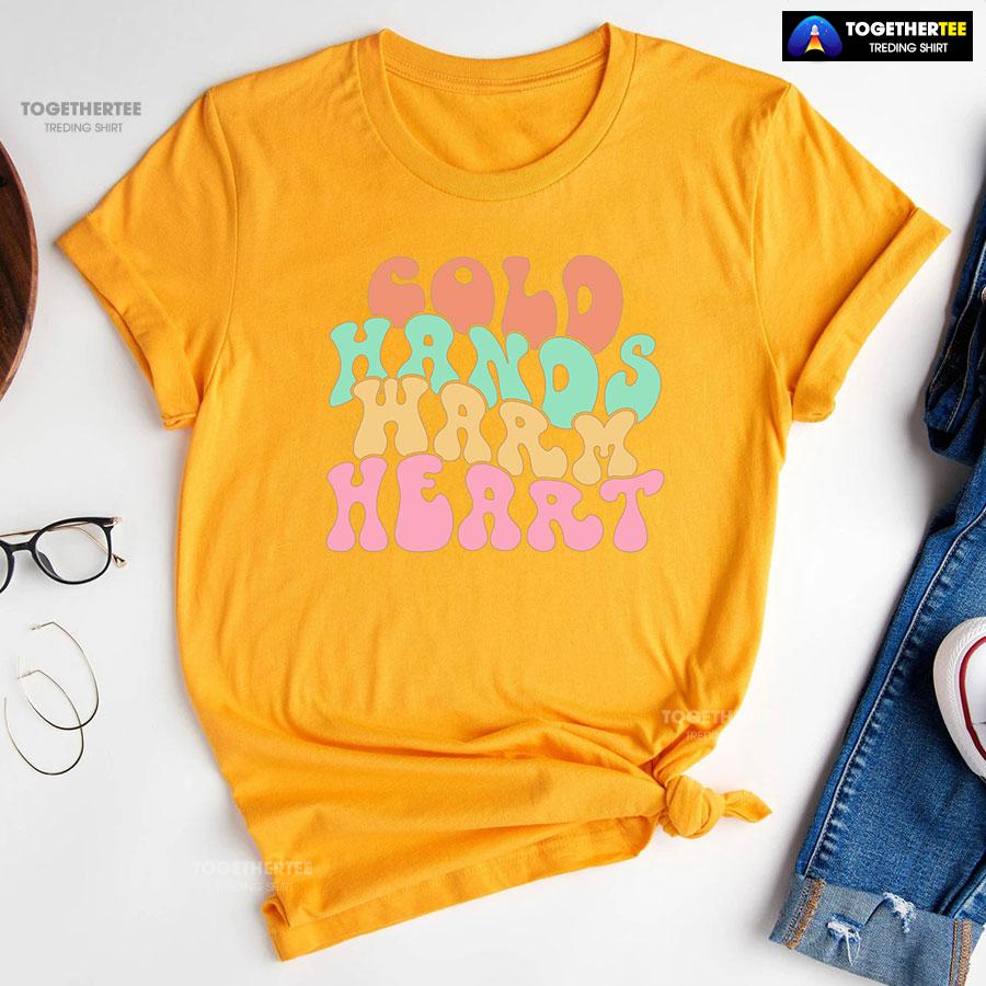 Cold Hands Warm Heart Nurse T-Shirt - Image 11