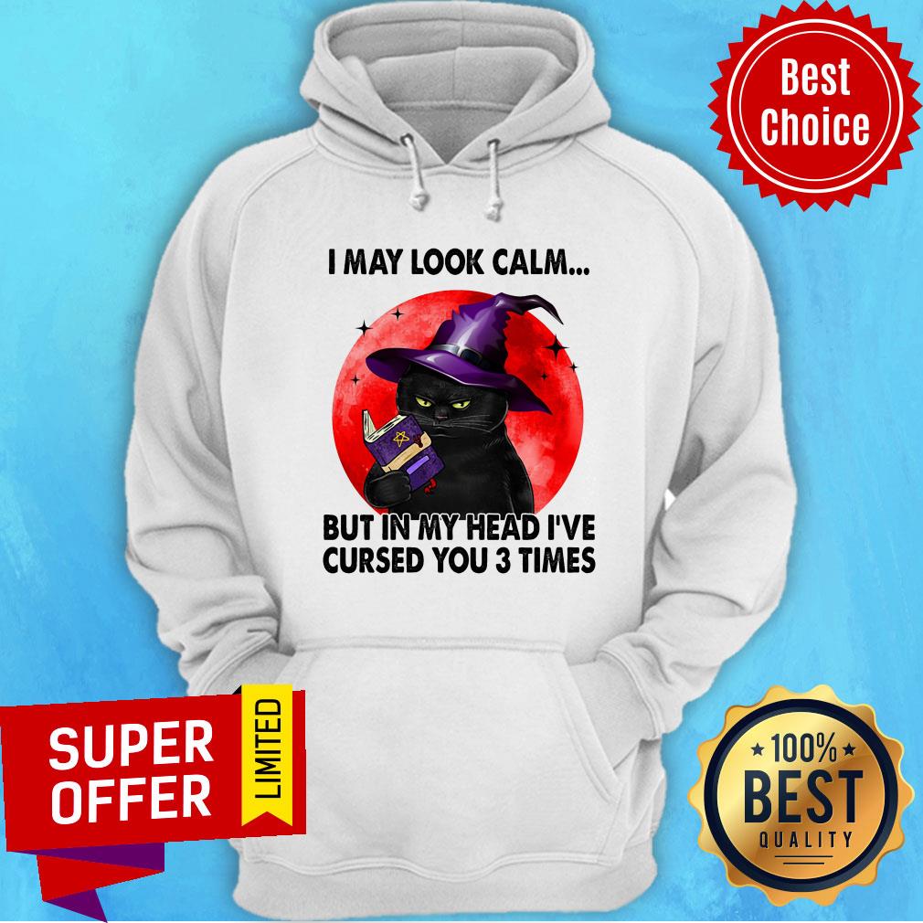 Black Cat Witch I May Look Calm In My Head Curse You 3 Time Shirt - Image 5