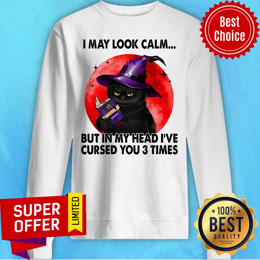 Black Cat Witch I May Look Calm In My Head Curse You 3 Time Shirt - Image 4