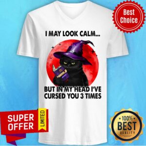 Alternative view of Black Cat Witch I May Look Calm In My Head Curse You 3 Time Shirt