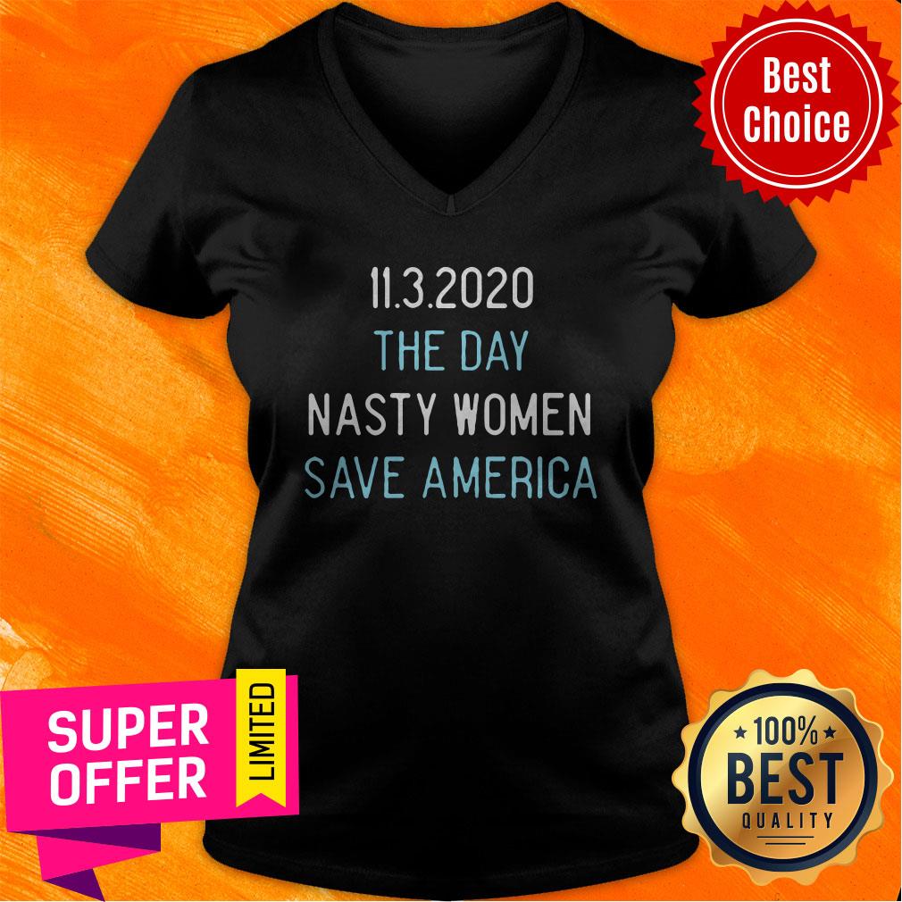 Official 11.3.2020 The Day Nasty Women Save America Shirt - Image 4