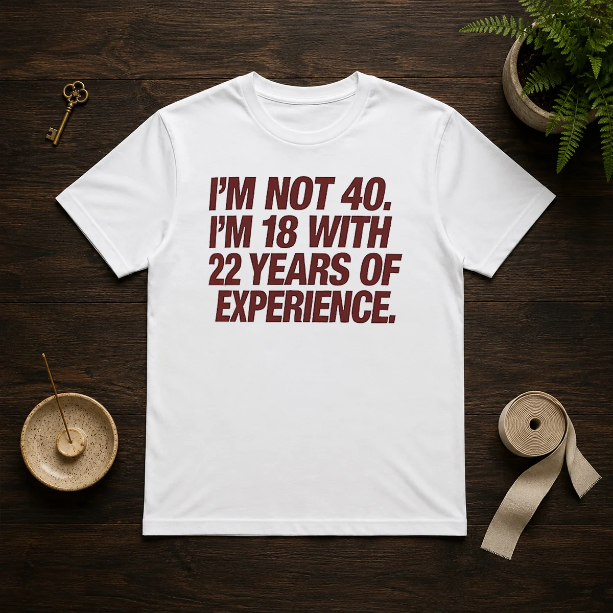 Awesome I'M Not 40 I'M 18 With 22 Years Of Experience Shirt
