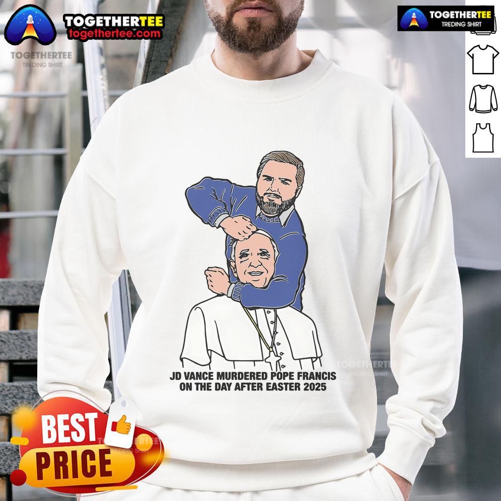 Hot JD Vance Murdered Pope Francis On The Day After Easter 2025 Illustration T-Shirt - Image 5
