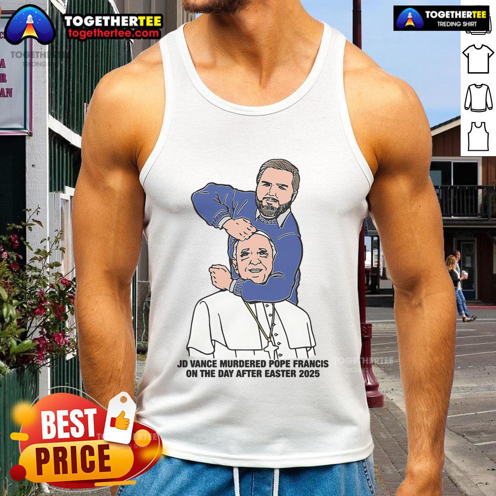 Hot JD Vance Murdered Pope Francis On The Day After Easter 2025 Illustration T-Shirt - Image 4