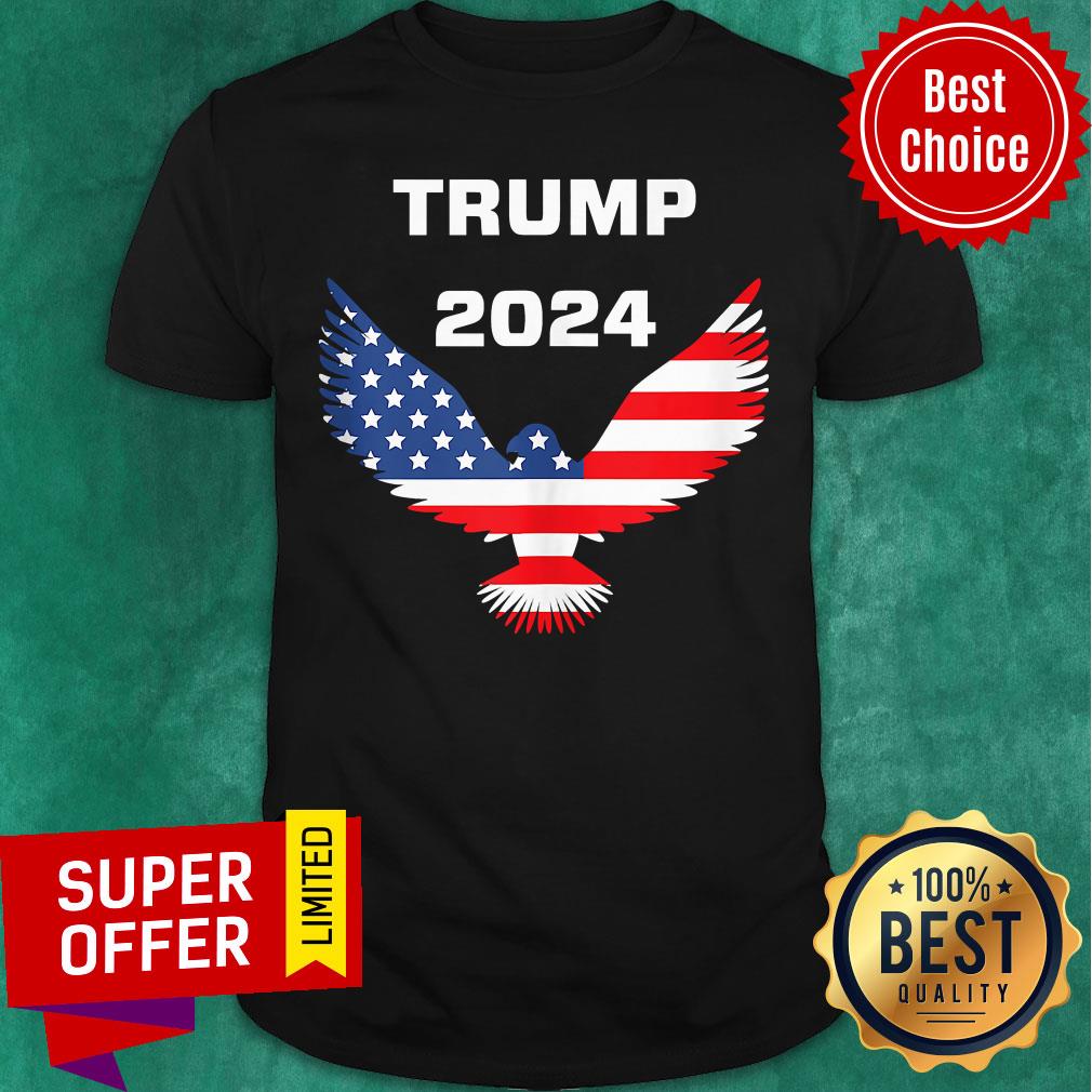 Good Donald Trump Re Election 2024 Eagle American Flag Shirt