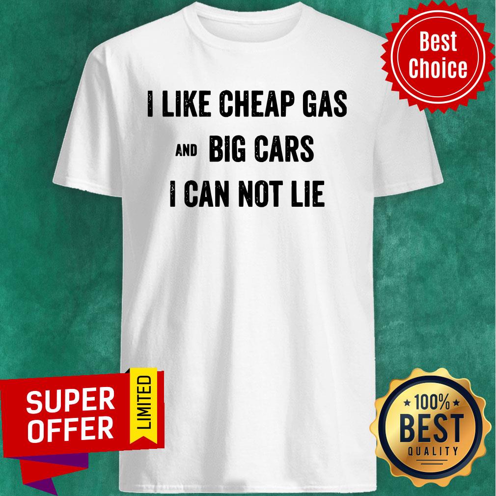 I Like Cheap Gas And Big Car I Can Not Lie Battery Shirt
