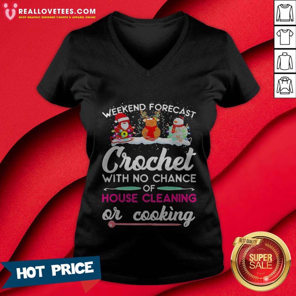Vip Snowman Weekend Forecast Crochet With No Chance Of House Cleaning Or Cooking Shirt - Image 5