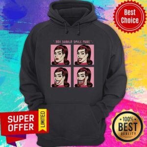 Alternative view of Awesome You Should Smile More Shirt