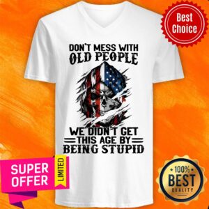 Alternative view of Skull Don'T Mess With Old People 4th July Shirt