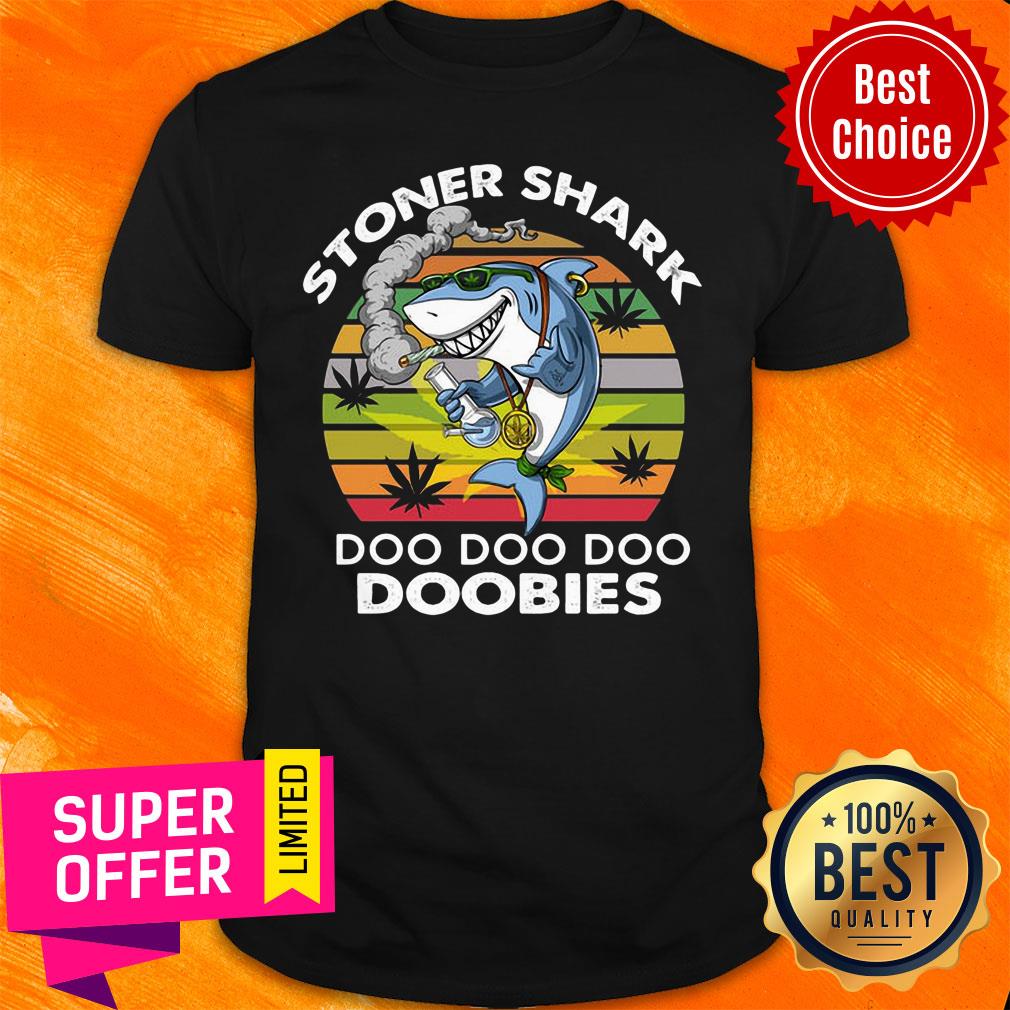 Stoner Shark Doo Doo Doo Doobies Shirt