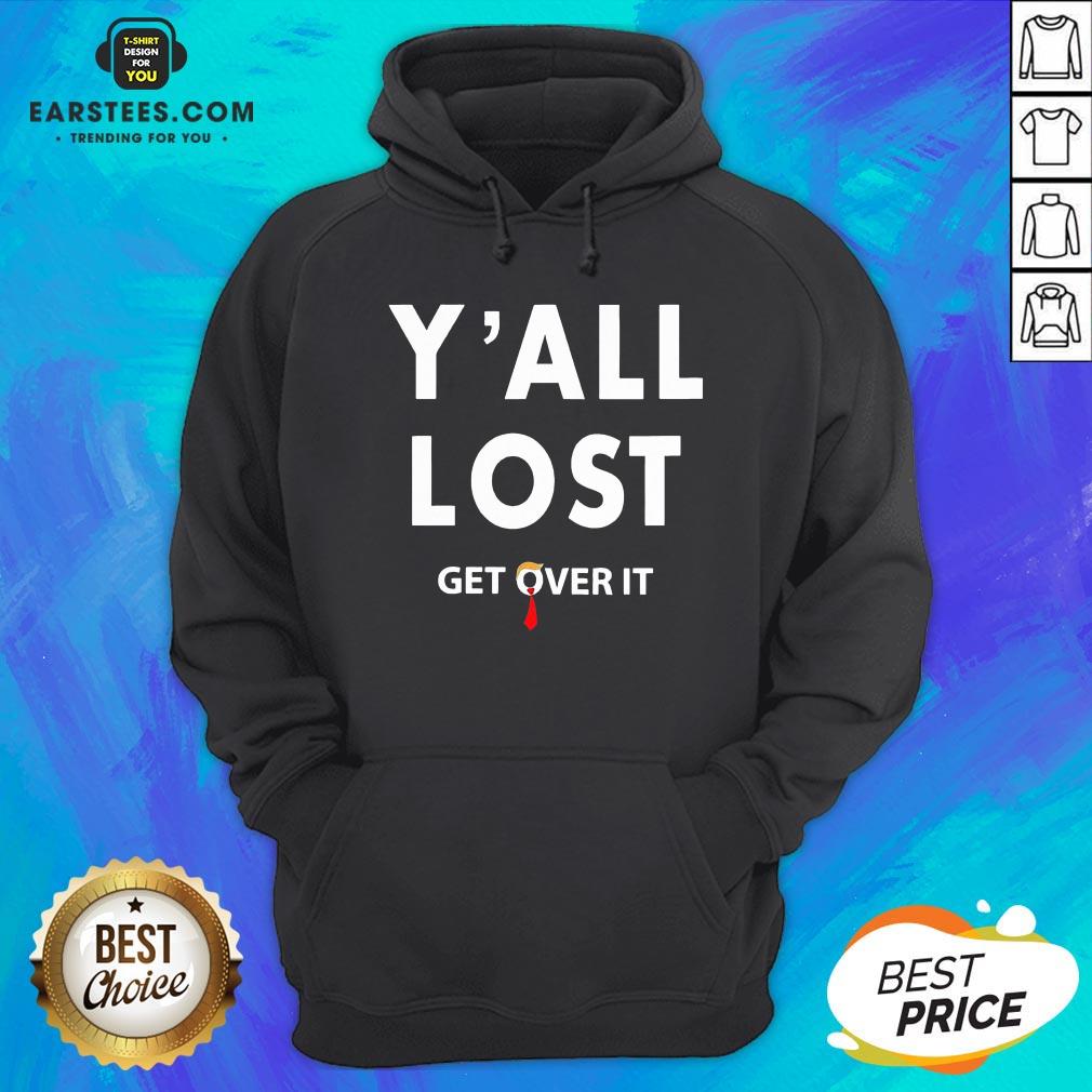 Funny Yall Lost Get Over It Shirt - Image 2