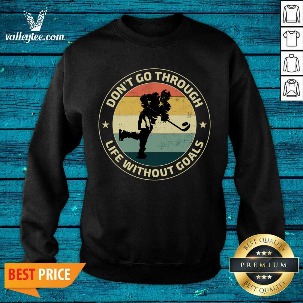 Hockey Don't Go Through Life Without Goals Vintage Shirt - Image 3