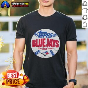 Awesome Powder Blue Toronto Blue Jays MLB X Topps Baseball The Real One T-Shirt