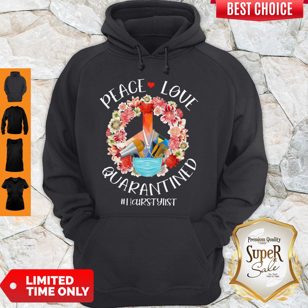 Awesome Peace Love Quarantined #HairStylist Shirt - Image 4