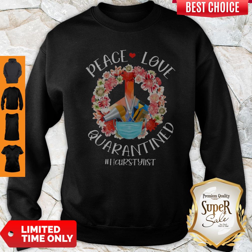 Awesome Peace Love Quarantined #HairStylist Shirt - Image 3