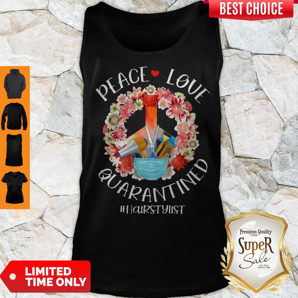 Awesome Peace Love Quarantined #HairStylist Shirt - Image 2