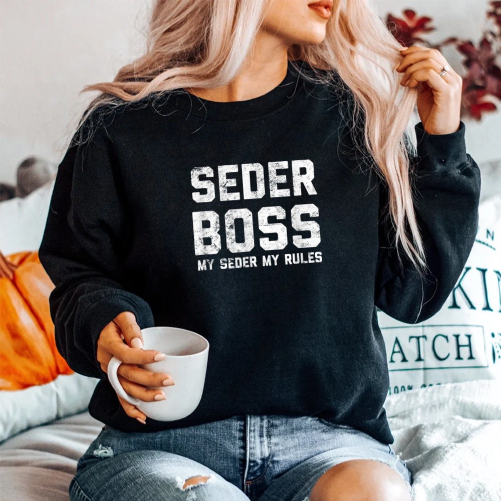 Passover Seder Boss My Rules Jewish Shirt - Image 2
