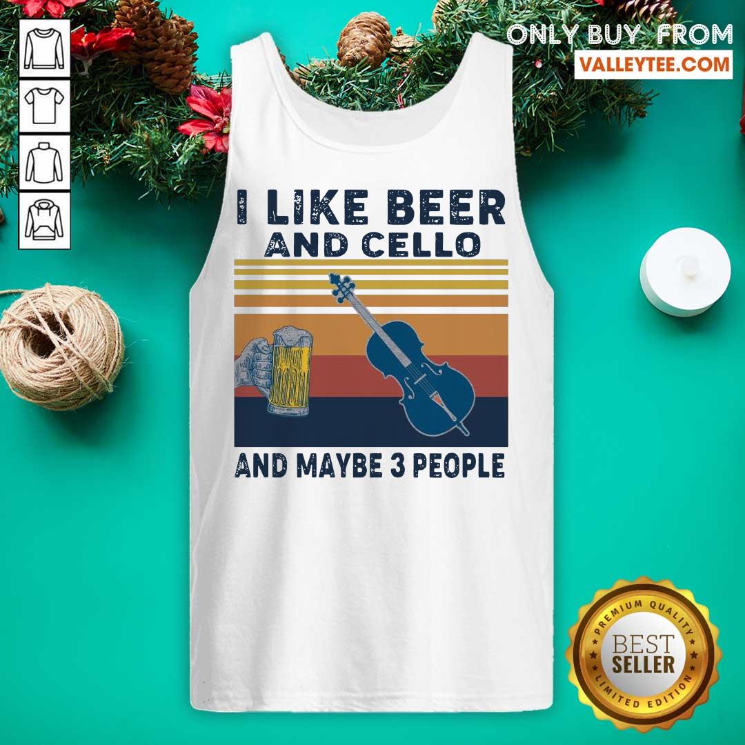 Perfect I Like Beer And Cello And Maybe 3 People 2021 Vintage Shirt - Image 4