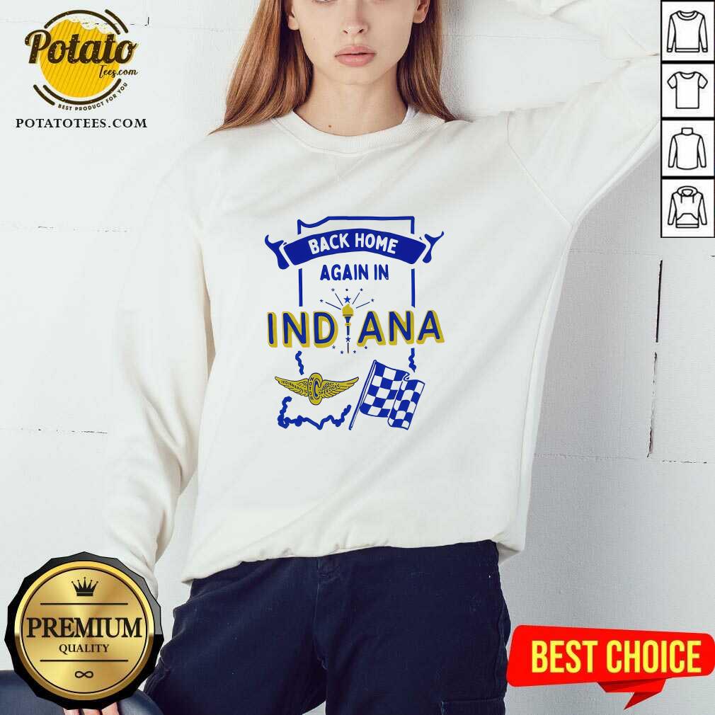 Back Home Again In Indiana T-shirt - Image 3