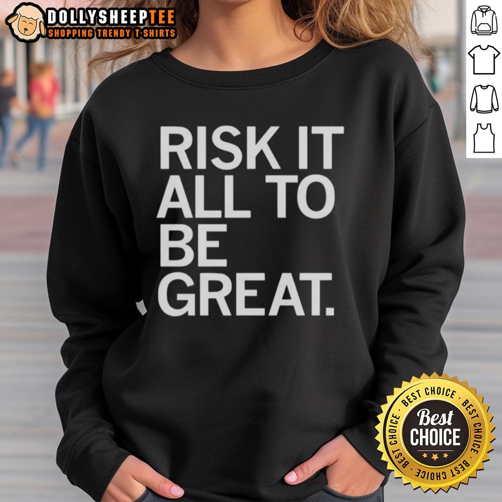 Awesome Risk It All To Be Great T-Shirt - Image 3