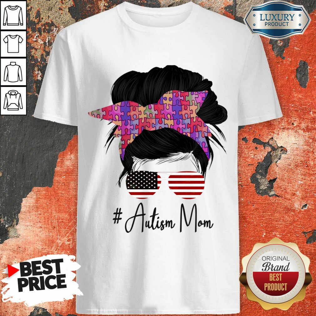 Messy Bun Autism Mom American Flag Shirt