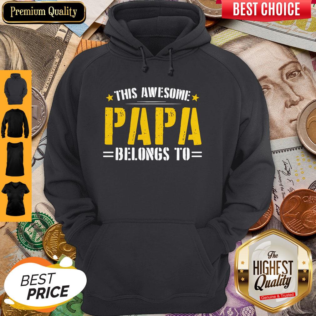 This Awesome Papa Belongs To Shirt - Image 5