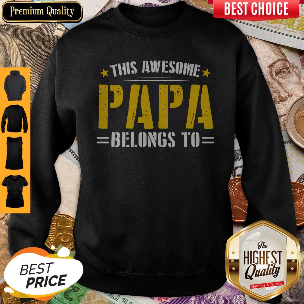 This Awesome Papa Belongs To Shirt - Image 4