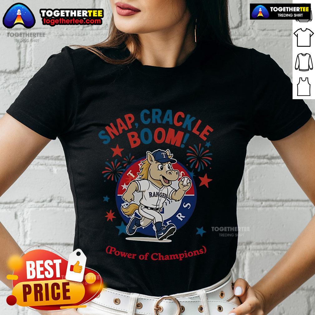 Official Texas Rangers Snap Crackle Boom Power Of Champions Indepencence Day T-Shirt - Image 3