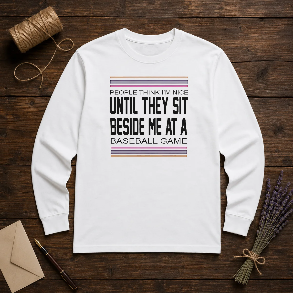 Funny People Think I'M Nice Until They Sit Beside Me At A Baseball Game Shirt - Image 5