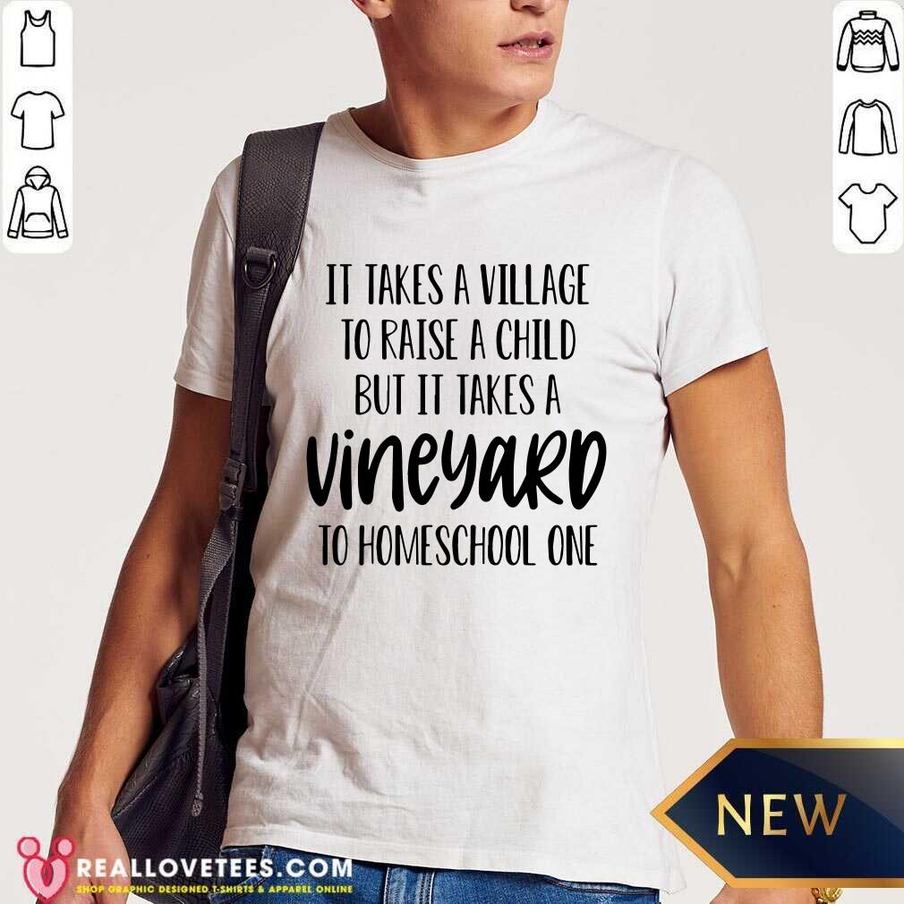 It Takes A Village To Raise A Child Shirt