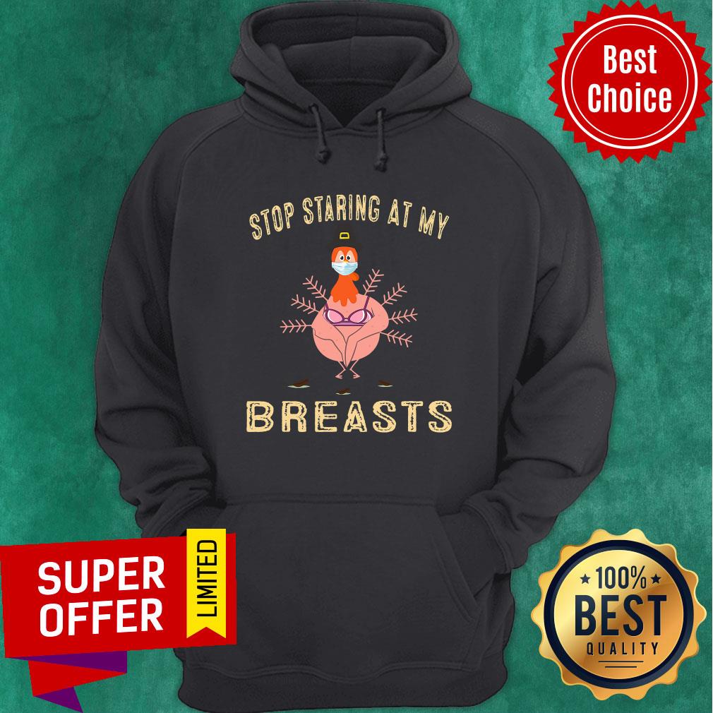 Top Stop Staring At My Breasts Turkey Face Mask Thanksgiving 2020 Shirt - Image 2