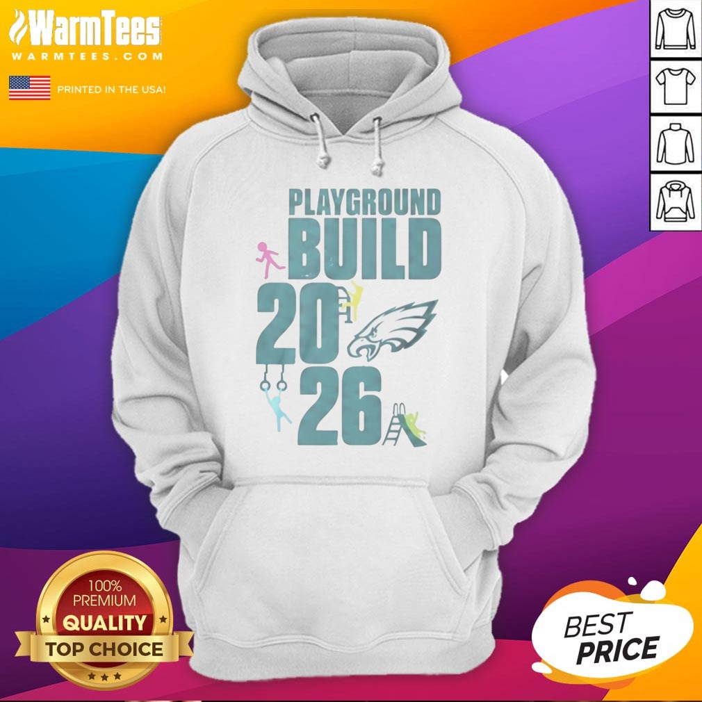 Good Philadelphia Eagles Playground Build 2026 Shirt - Image 2