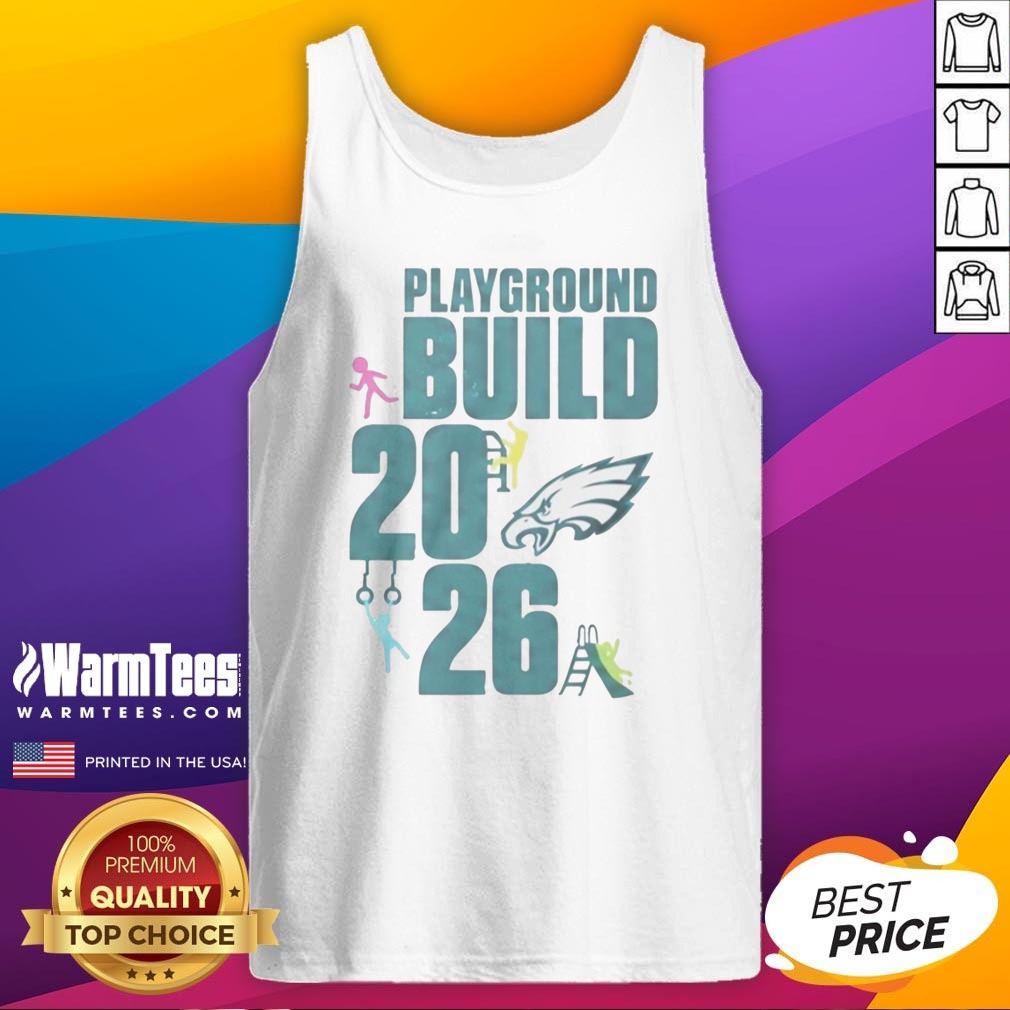 Good Philadelphia Eagles Playground Build 2026 Shirt - Image 5