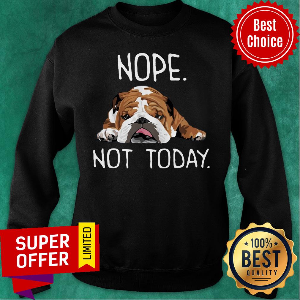 Pibull Nope Not Today Shirt - Image 4
