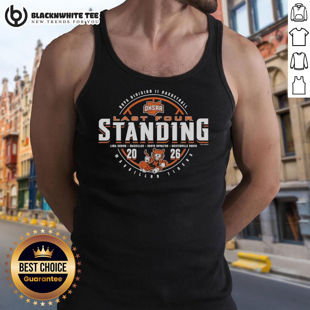 Original Massillon Tigers 2026 OHSAA Boys Basketball Division 2 Last Four Standing T-Shirt - Image 4