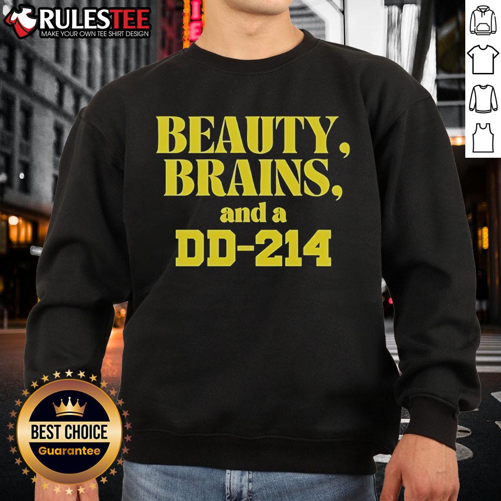 Top Beauty Brains And A DD-214 T-Shirt - Image 5