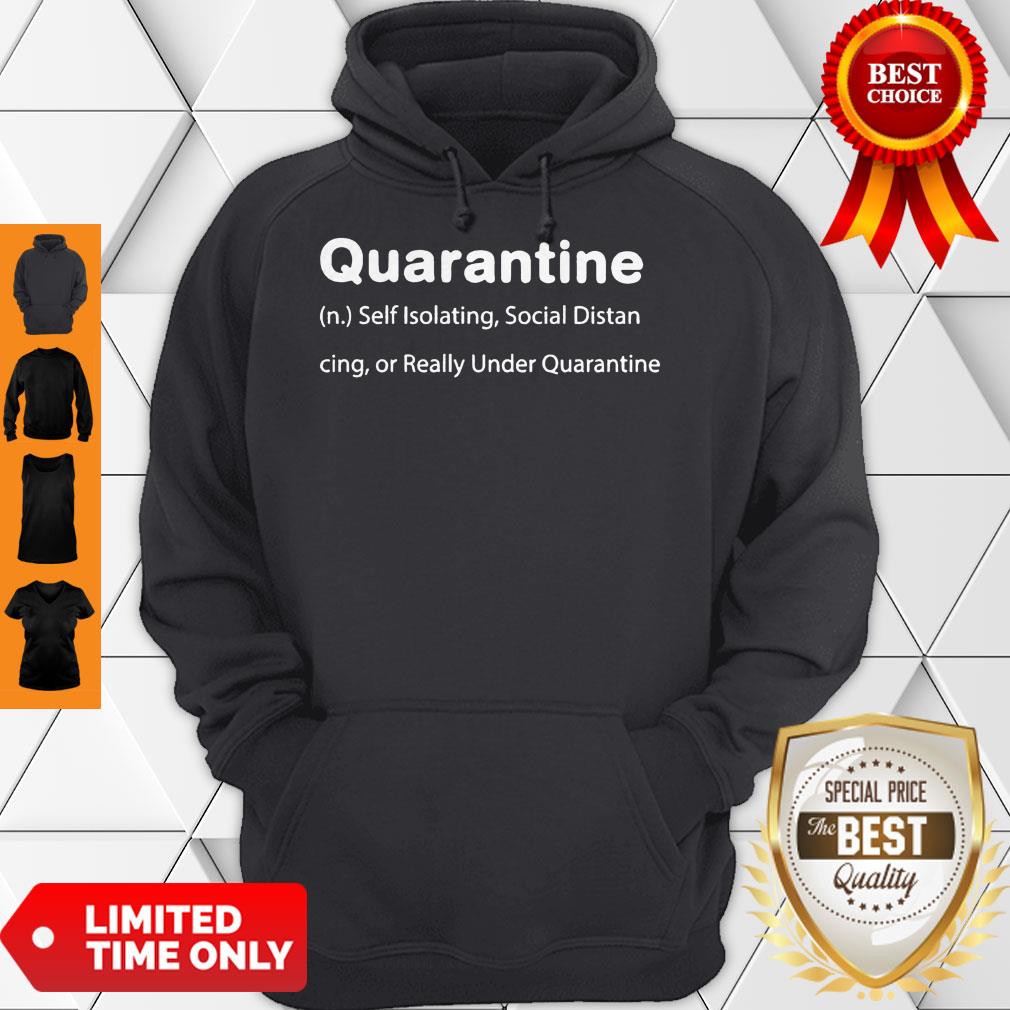 Perfect Quarantine Self Isolating Social Distancing Or Really Under Quarantine Shirt - Image 5