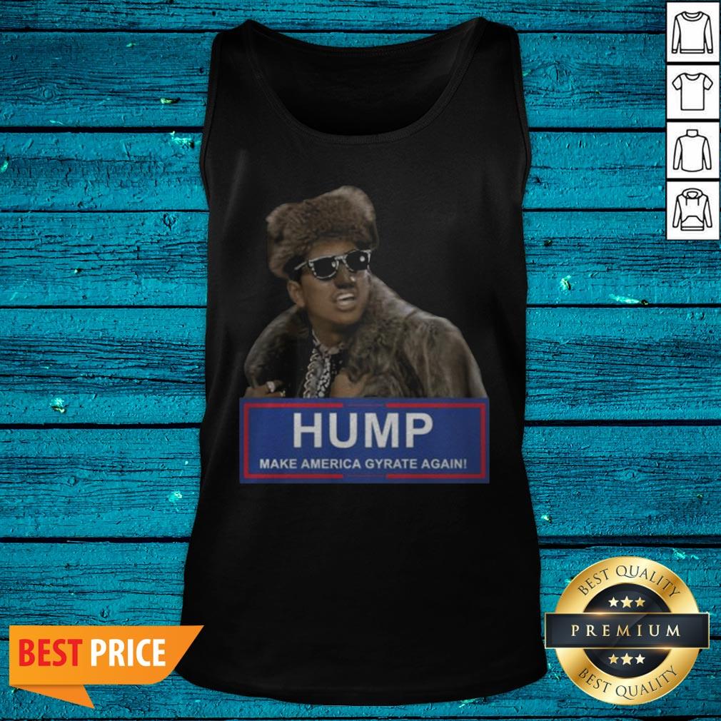 Humpty Dance Hump Make America Gyrate Again Shirt - Image 5