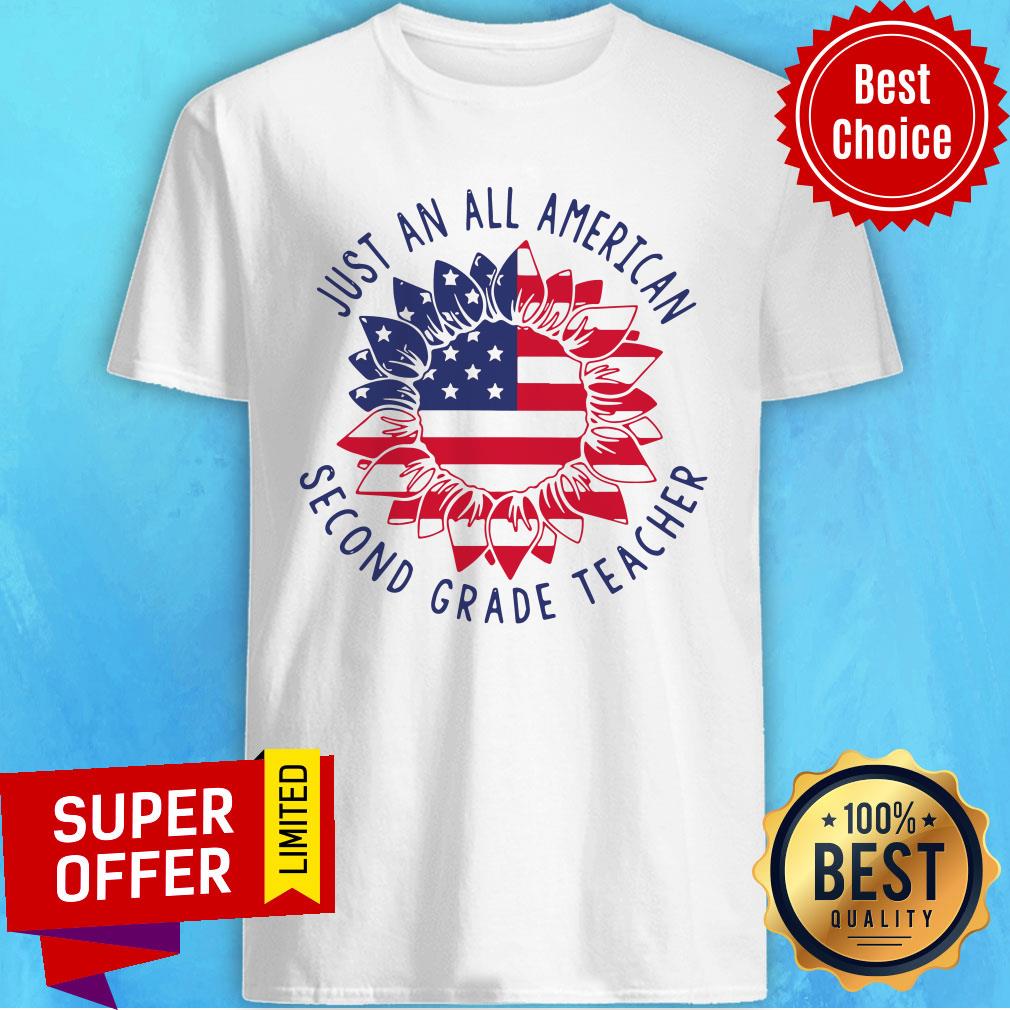 Funny Second Grade Teacher Just An All American Shirt