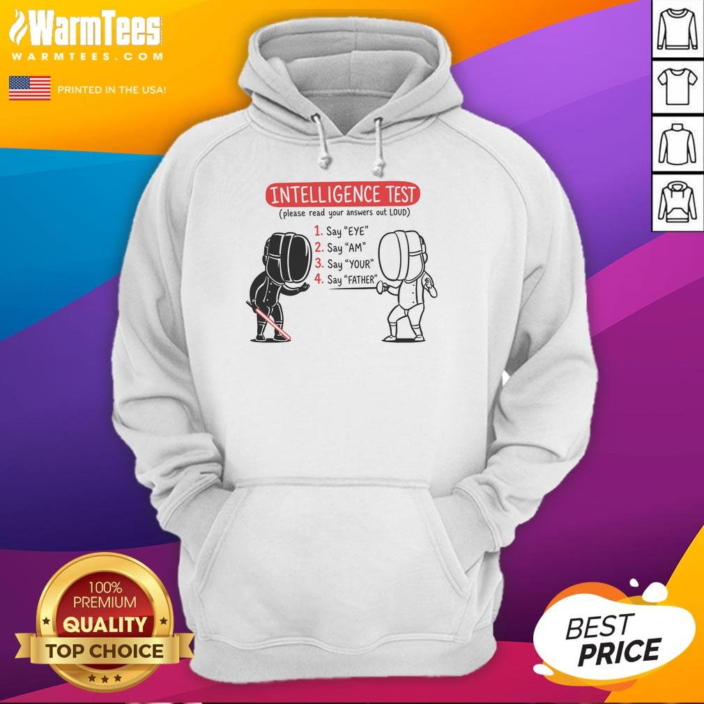 Hot Intelligence Test Eye Am Your Father T-Shirt - Image 2