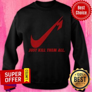 Alternative view of Awesome Nice Just Kill Them All Shirt