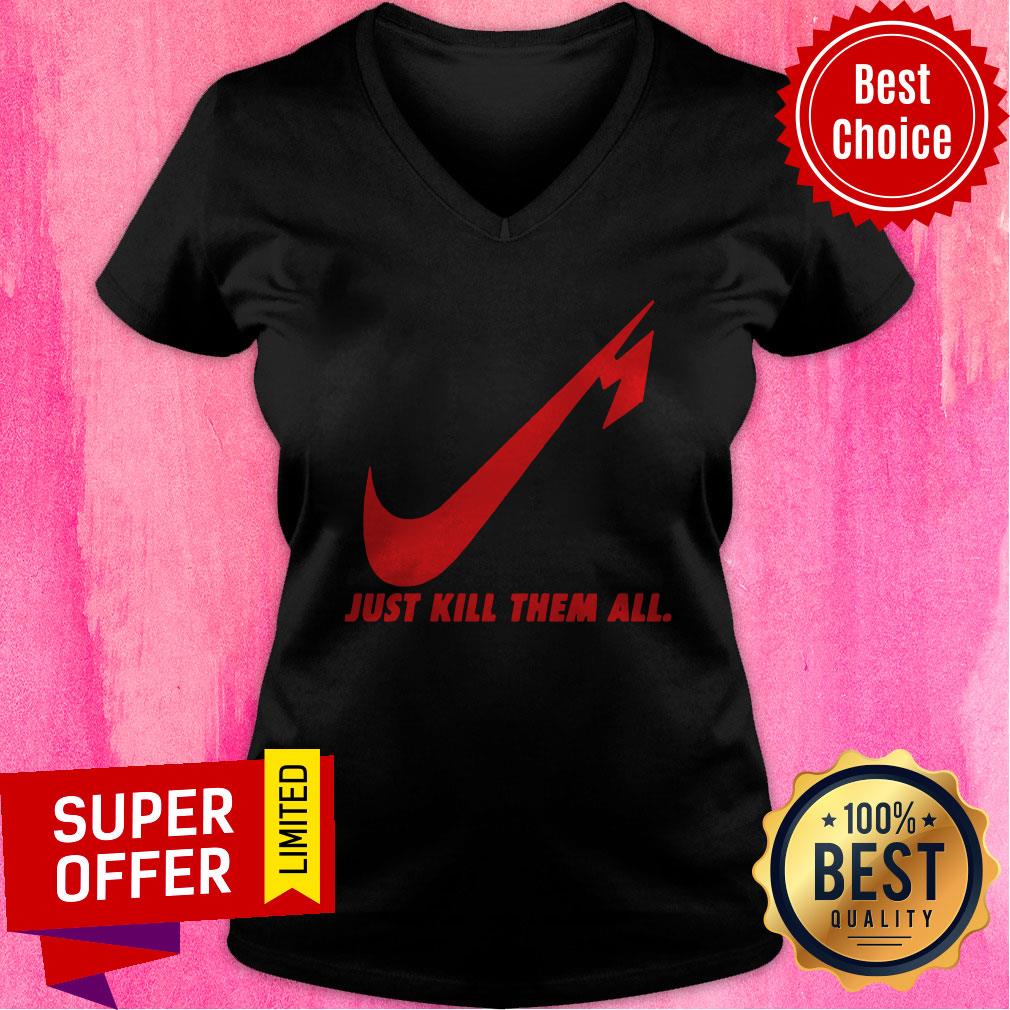 Awesome Nice Just Kill Them All Shirt - Image 3