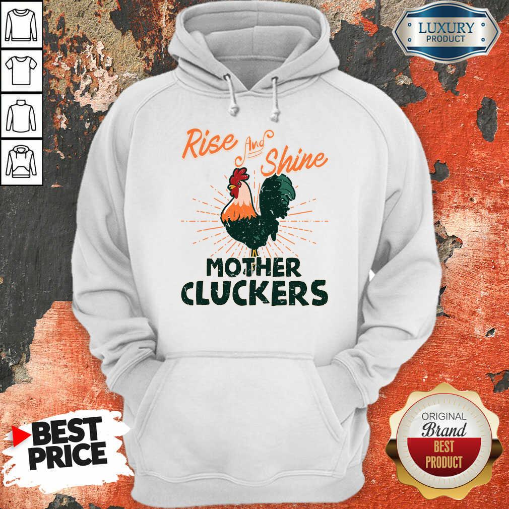 Chicken Rise And Shine Mother Cluckers Shirt - Image 3